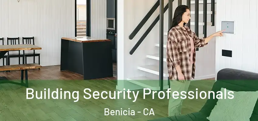  Building Security Professionals Benicia - CA