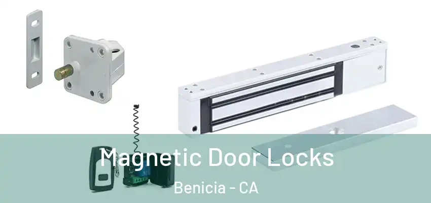 Magnetic Door Locks Benicia - CA