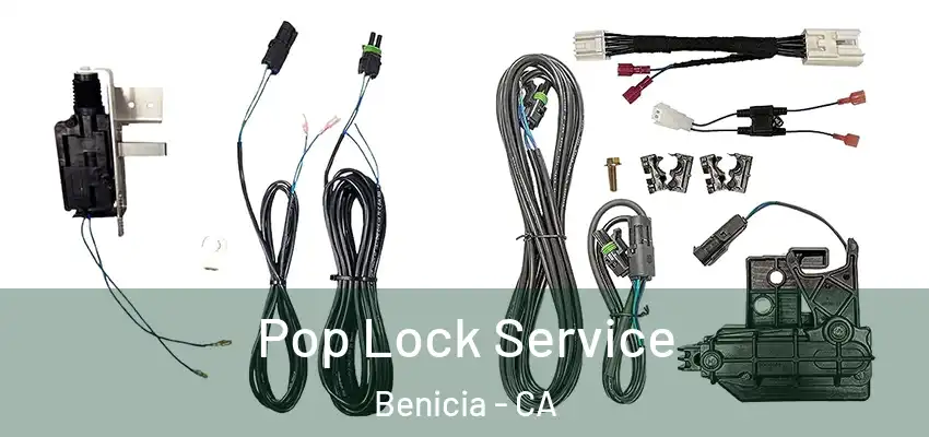  Pop Lock Service Benicia - CA